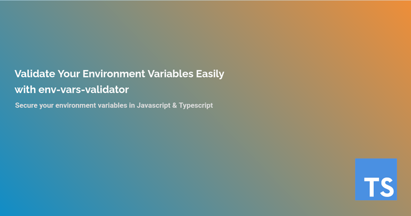 Validate Your Environment Variables Easily with env-vars-validator cover